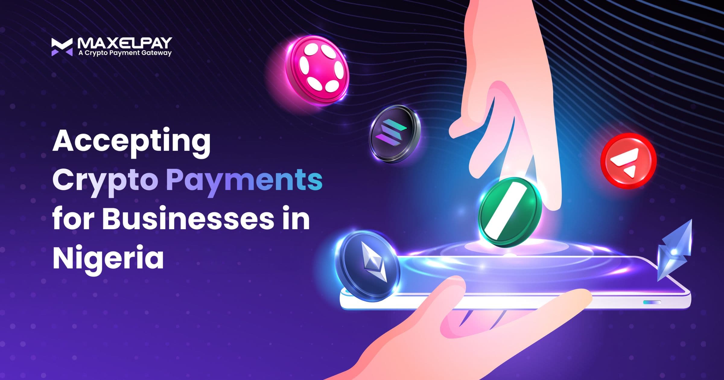 Accepting Business Crypto Payments in Nigeria – Solved